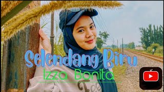 SELENDANG BIRU FAREL PRAYOGA COVERBY IZZA BONITA [upl. by Sidman]