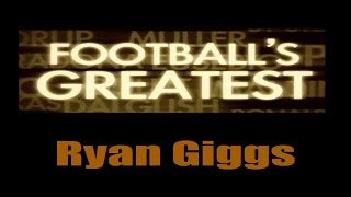 Ryan Giggs  Footballs Greatest  Best Players in the World ✔ [upl. by Einitsed]