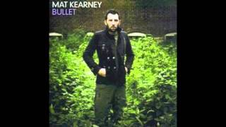 Mat Kearney  Bullet 2004 Version [upl. by Atnauqal]