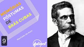 Memórias Póstumas de Brás Cubas  Completo  Machado de Assis  Capítulo 9 [upl. by Arihs336]