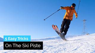 5 Easy Tricks You Can Do on the Ski Slope [upl. by Best]