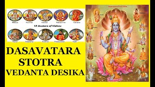 DASAVATARA STOTRA VEDANTA DESIKA WITH LYRICS [upl. by Klenk]