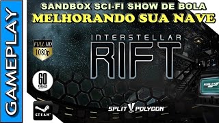 🔴 INTERSTELLAR RIFT GAMEPLAY  JOGANDO EM UMA FACÇÃO E MELHORANDO SUA NAVE INICIAL [upl. by Yrffej]