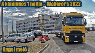 A kamionos egy napja  Waberers 2022 [upl. by Amar]