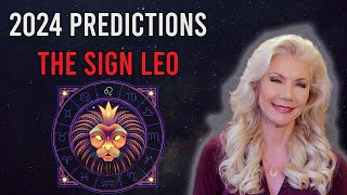 2024 Sign Predictions Leo [upl. by Ainnos]