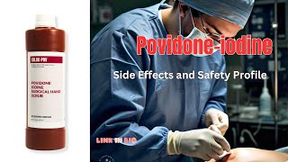 Povidone Iodine Solutions ESLOC POV  Side Effects and Safety Profile [upl. by Reynold]