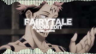 Fairytale audio edit speed up [upl. by Ramu]