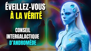 Ne tombez pas dans le piège de la peur Conseil intergalactique d’Andromède [upl. by Mirielle]