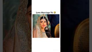 Love Marriage 😍 Vs Arrange Marriage 😭seharkhan fairytale fairytale2 danishtaimoor durefishan [upl. by Indihar305]