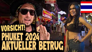 VORSICHT PHUKET 2024 AKTUELLER BETRUG amp SCAMS 🇹🇭 Thailand Vlog [upl. by Asert]