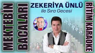 Mektebin Bacaları  Zekeriya Ünlü ✩ Ritim Karaoke Orijinal Trafik Hicaz Oryantal Muş Sıra Gecesi [upl. by Aicyla]