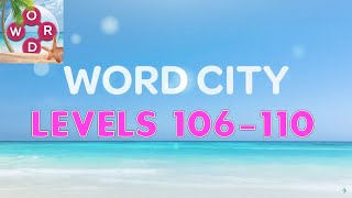 Word City Connect Word Game Levels 106  110 Answers [upl. by Maziar]