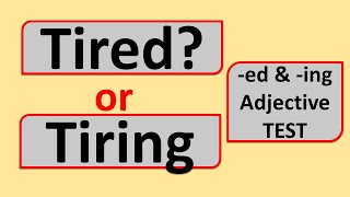 TIRED VS TIRING  ed and ing Adjective  part 1  NS [upl. by Lissner]