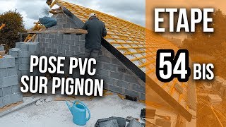 Pignon  Poser une planche de rive en PVC  Etape 54 BIS [upl. by Yenaffit850]