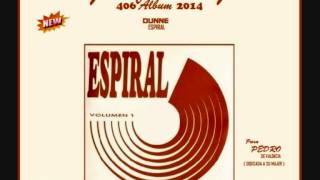 DUNNE Espiral Juanfran [upl. by Radborne]