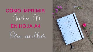 COMO IMPRIMIR ARCHIVO A5 EN HOJA A4 CORTAR POR LA MITAD Y ANILAR pdf imprimir encuadernación [upl. by Martynne197]