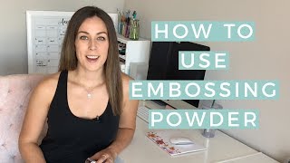 How to Use Embossing Powder  The Happy Ever Crafter [upl. by Ttegdirb]