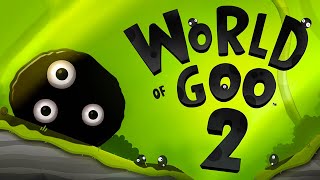 16 Years Later World Of Goo 2 Is Here [upl. by Rokach]