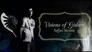 Sufjan Stevens  Visions of Gideon Lyrics  Subtitulos [upl. by Miran]