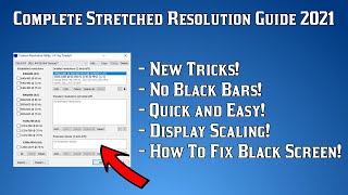 Complete Stretched Resolution Guide 2021  Display Scaling Fix Black Screen and Black Bars  CRU [upl. by Karrie]