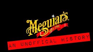 Meguiars  An Unofficial History [upl. by Dressler30]