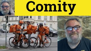 😎Comity Meaning  Comity Definition  Comity Pronunciation  Formal English Comity How to Say Comity [upl. by Retlaw]