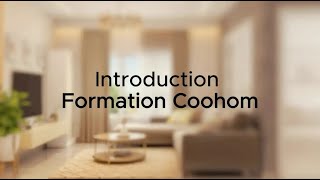 Introduction Formation Coohom [upl. by Kelsy]