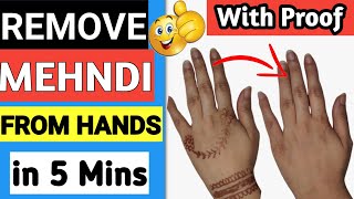 How to Remove Mehndi Color from Hand instantly at Home  मेहंदी को हाथों से कैसे हटाये [upl. by Einehpets]