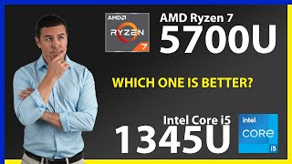 AMD Ryzen 7 5700U vs INTEL Core i5 1345U Technical Comparison [upl. by Oleg]