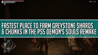 Fastest Method to Farm GreyStone Shards and Chunks in Demons Souls Remake [upl. by Arleyne]