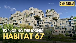 Iconic Habitat 67  Case Study  2 Min Tuesday [upl. by Nahtaoj548]