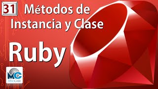 Ruby Tutorial 31  Métodos de Instancia y Clase [upl. by Coppock]