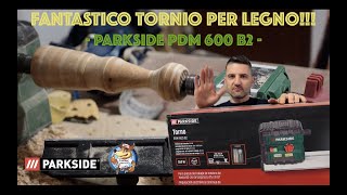 PARKSIDE PDM 600 B2 TORNIO PER LEGNO FANTASTICO [upl. by Bugbee]