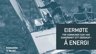 Å Energi eiermøte 15 mai Broklandsheia [upl. by Thevenot]