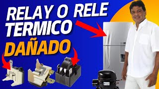 Cambio de Rele Relay PTC o Relevador y Térmico  Mi Refrigerador o Nevera NO Enciende o Arranca [upl. by Sinclair903]