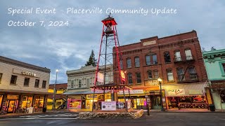 Special Event Placerville Community Update 10 07 2024 [upl. by Oad464]