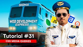 CSS Media Queries  Sigma Web Development Course  Tutorial 31 [upl. by Mclaurin]