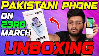 Unboxing A Pakistani Made Phone On 23 March [upl. by Cleti]