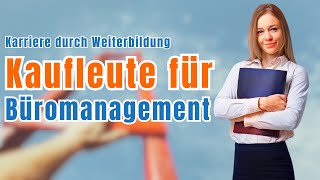 Weiterbildung nach der Ausbildung Kaufleute für Büromanagement  GripsCoachTV [upl. by Auohp]