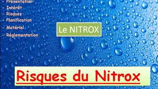 3  NITROX  Les Risques dutilisation [upl. by Anihc679]