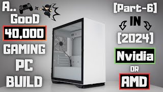 Best Gaming PC Under 40000 UrduHindi Pakistan  Custom amp PreBuild  2024 [upl. by Triplett62]