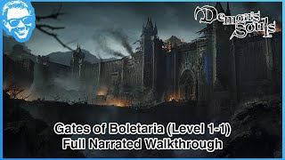 Gates of Boletaria Level 11  Full Narrated Walkthrough  Demons Souls Remake 4k HDR [upl. by Alolomo]