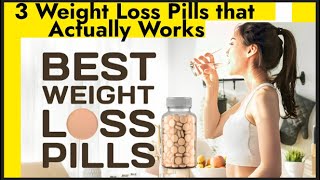 3 Prescription Weight Loss Pills That Actually Work Overthecounter weight loss pills [upl. by Kuhlman]