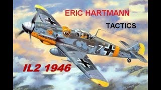 IL2 1946 ERIC HARTMANN TACTICS [upl. by Schuh23]