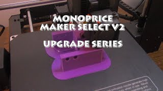 MONOPRICE MAKER SELECT V2 UPGRADE SERIES [upl. by Ottavia266]