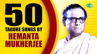 Top 50 Songs of Hemanta M  হেমন্ত মুখার্জীর সেরা ৫০টি রবীন্দ্রসংগীত  HD Songs  One Stop Jukebox [upl. by Llehsyt]