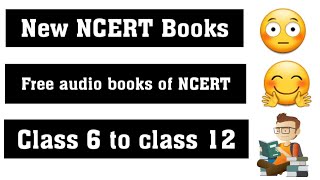 NCERT audio books  Class 6 to 12  ALL NCERT BOOKS IN THE FORM OF AUDIO ARE AVAILABLE 202021 [upl. by Bernardo]