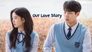 Our Love Story  Kang Seo Young ✘ Jung Young Joo School 2021 [upl. by Myke983]