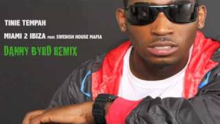 Tinie Tempah Ft Swedish House Mafia  Miami 2 Ibiza Danny Byrd Remix [upl. by Aniara]