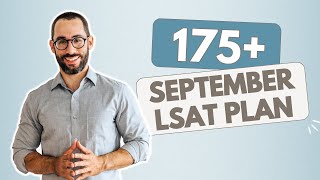 If I Wanted A 175 LSAT Score in September 2024 This is What I’d Do FULL BLUEPRINT [upl. by Sonaj]